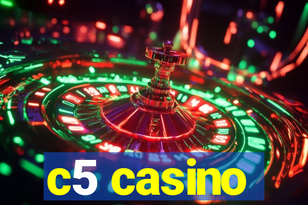 c5 casino